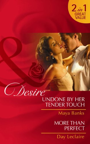 Stock image for Undone by Her Tender Touch. Maya Banks. More Than Perfect for sale by SecondSale