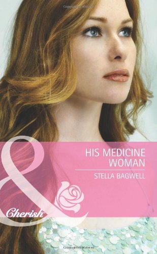 9780263894271: His Medicine Woman: Book 22