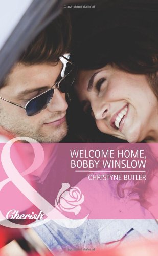 Beispielbild fr Welcome Home, Bobby Winslow (Mills & Boon Cherish) zum Verkauf von AwesomeBooks