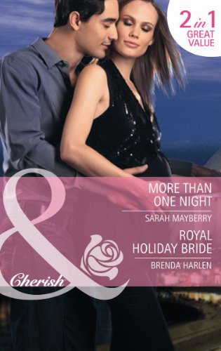 Stock image for More Than One Night/Royal Holiday Bride (Mills & Boon Cherish) for sale by MusicMagpie