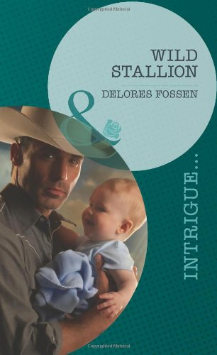 Imagen de archivo de Wild Stallion/Unforgettable (Mills & Boon Intrigue) a la venta por WorldofBooks