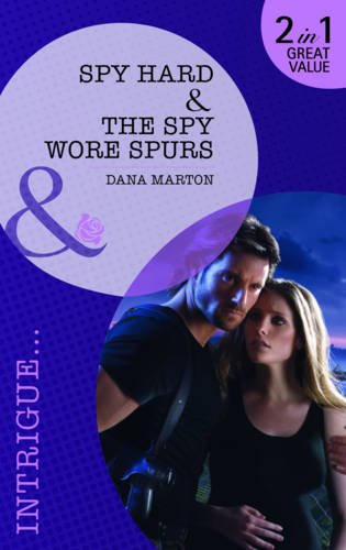 Beispielbild fr Spy Hard/The Spy Wore Spurs (Mills & Boon Intrigue) zum Verkauf von WorldofBooks