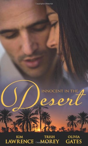 Imagen de archivo de Innocent in the Desert : The Sheikh's Impatient Virgin / the Sheikh's Convenient Virgin / the Desert Lord's Bride a la venta por Better World Books Ltd