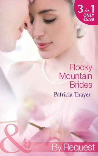 Beispielbild fr Rocky Mountain Brides: Raising the Rancher's Family (Rocky Mountain Brides) / the Sheriff's Pregnant Wife (Rocky Mountain Brides) / a Mother for the Tycoon's Child (Rocky Mountain Brides): 1 zum Verkauf von WorldofBooks