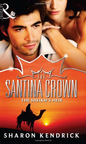 Stock image for The Sheikh's Heir: Book 2 (The Santina Crown) for sale by WorldofBooks