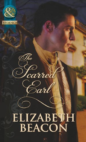 Beispielbild fr The Scarred Earl (Mills & Boon Historical) zum Verkauf von WorldofBooks