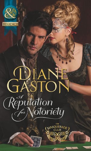 9780263898309: A Reputation for Notoriety: Book 1 (The Masquerade Club)