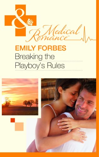Stock image for Breaking the Playboy's Rules (Mills & Boon Medical) for sale by AwesomeBooks