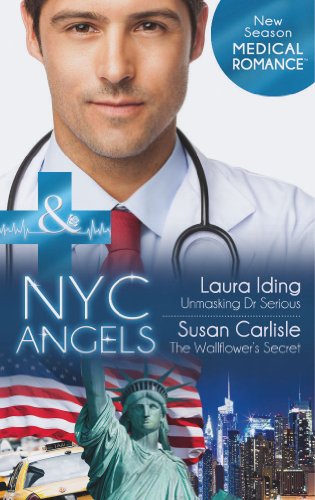 Beispielbild fr NYC Angels: Unmasking Dr. Serious / NYC Angels: The Wallflower's Secret: NYC Angels: Unmasking Dr. Serious (NYC Angels) / NYC Angels: The Wallflower's Secret (NYC Angels): Book 3 zum Verkauf von WorldofBooks