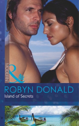 Island of Secrets (Mills & Boon Modern) (9780263899924) by Donald, Robyn