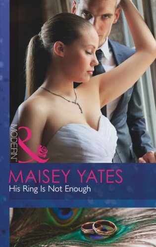 Stock image for His Ring Is Not Enough (Modern) for sale by AwesomeBooks