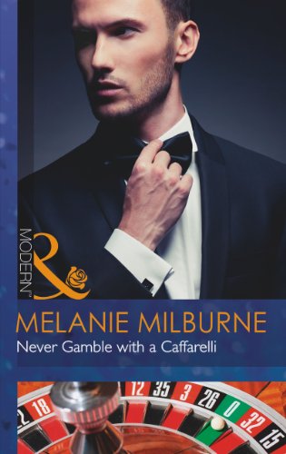 9780263900613: Never Gamble with a Caffarelli: Book 3 (Those Scandalous Caffarellis)