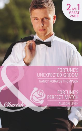 Stock image for Fortune's Unexpected Groom / Fortune's Perfect Match: Book 5 (The Fortunes of Texas: Whirlwind Romance) for sale by Goldstone Books