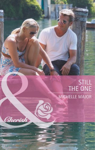 Beispielbild fr Still the One (Mills & Boon Cherish) zum Verkauf von AwesomeBooks