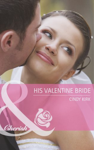 Beispielbild fr His Valentine Bride (Mills & Boon Cherish) zum Verkauf von AwesomeBooks