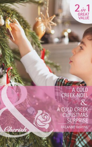 Stock image for A Cold Creek Noel / A Cold Creek Christmas Surprise: Book 12 (The Cowboys of Cold Creek) for sale by WorldofBooks