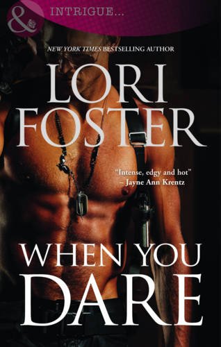 When You Dare (Edge of Honor) (9780263901849) by Lori Foster