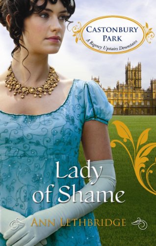 Beispielbild fr Lady of Shame (Mills & Boon Special Releases): Book 4 (Castonbury Park) zum Verkauf von WorldofBooks