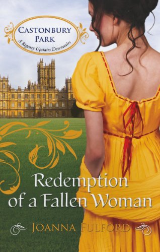 Beispielbild fr Redemption of a Fallen Woman: Book 7 (Castonbury Park) zum Verkauf von WorldofBooks