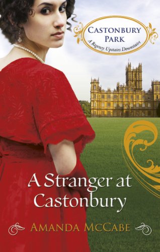 Beispielbild fr A Stranger at Castonbury (Castonbury Park, Book 8) zum Verkauf von Reuseabook