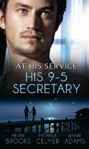 9780263901962: At His Service: His 9-5 Secretary: The Billionaire Boss's Secretary Bride / The Secretary's Secret / Memo: Marry Me? (Mills & Boon Special Releases)