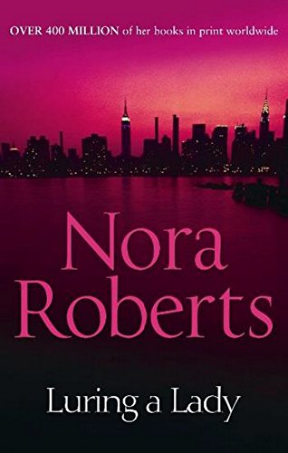Beispielbild fr Luring a Lady. Nora Roberts zum Verkauf von Front Cover Books