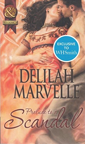 Stock image for Prelude to a Scandal (Mills & Boon Historical) (The Scandal Series - Book 1) for sale by Better World Books Ltd