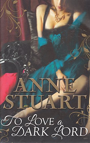 To Love a Dark Lord (9780263902488) by Anne Stuart