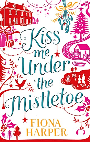 Beispielbild fr Kiss Me Under the Mistletoe zum Verkauf von WorldofBooks