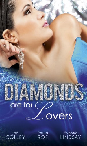 Diamonds are for Lovers (Mills & Boon Special Releases) (9780263902860) by Jan Colley; Paula Roe; Yvonne Lindsay