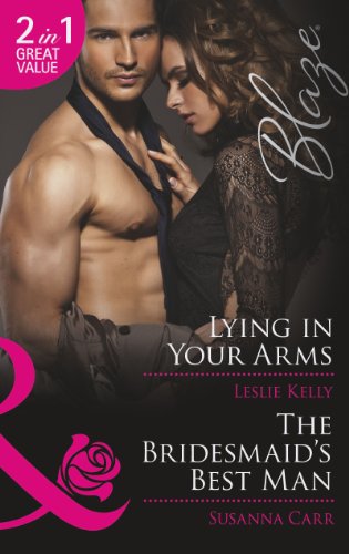 Beispielbild fr Lying in Your Arms / The Bridesmaid's Best Man: Book 33 (Forbidden Fantasies) zum Verkauf von WorldofBooks