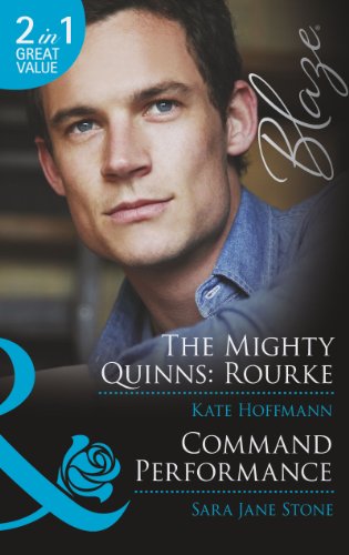 9780263903287: The Mighty Quinns Rourke / Command Performance (Mills and Boon Blaze)