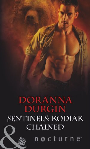 Beispielbild fr Sentinels: Kodiak Chained (Sentinels, Book 5) (Mills and Boon Nocturne) zum Verkauf von Reuseabook