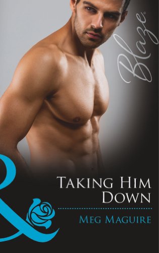 Stock image for Taking Him Down (Mills & Boon Blaze) for sale by WorldofBooks