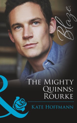 Beispielbild fr The Mighty Quinns: Rourke (Mills & Boon Blaze) (The Mighty Quinns, Book 21) zum Verkauf von AwesomeBooks