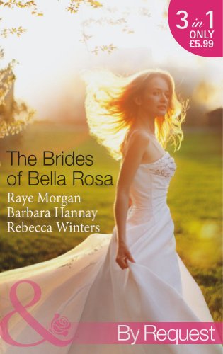 Beispielbild fr The Brides of Bella Rosa: Beauty and the Reclusive Prince / Executive: Expecting Tiny Twins / Miracle for the Girl Next Door (The Brides of Bella Rosa, Book 1) (Mills & Boon by Request) zum Verkauf von AwesomeBooks