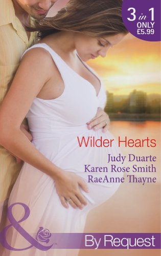 9780263905519: Wilder Hearts: Once Upon a Pregnancy / Her Mr Right? / a Merger...or Marriage?