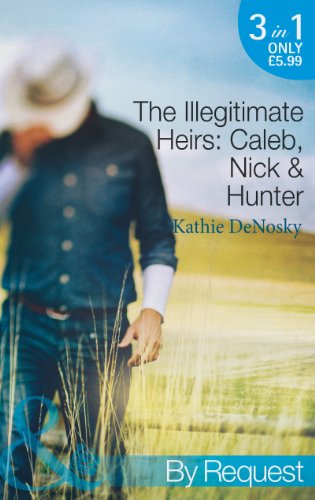 Beispielbild fr The Illegitimate Heirs: Caleb, Nick & Hunter: Engagement between Enemies / Reunion of Revenge / Betrothed for the Baby: Book 1 zum Verkauf von WorldofBooks