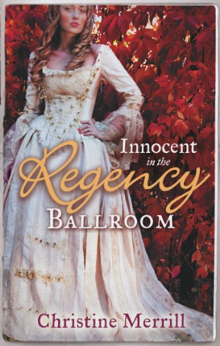 Imagen de archivo de Innocent in the Regency Ballroom: Miss Winthorpe's Elopement / Dangerous Lord, Innocent Governess (Mills & Boon Regency Collection) a la venta por WorldofBooks