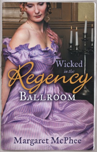 Stock image for WICKED in the Regency Ballroom: The Wicked Earl / Untouched Mistress for sale by WorldofBooks