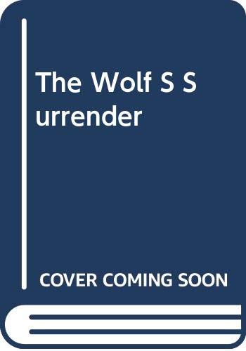 Beispielbild fr The Wolf's Surrender zum Verkauf von Goldstone Books