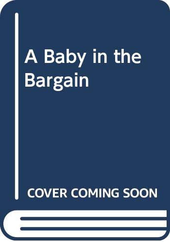 Beispielbild fr A Baby in the Bargain: Book 2 (The Camdens of Colorado) zum Verkauf von WorldofBooks