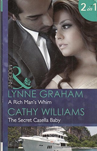 Stock image for A Rich Mans Whim: A Rich Mans Whim / The Secret Casella Baby (Mills and Boon Modern) (A Bride for a Billionaire, Book 1) for sale by Reuseabook