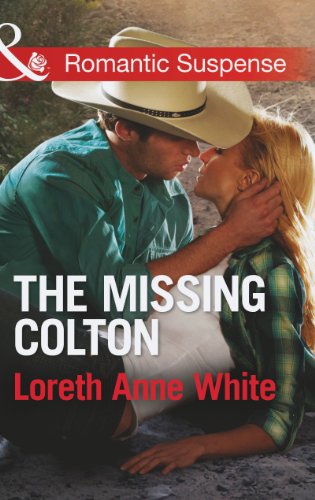9780263907223: The Missing Colton: Book 3 (The Coltons of Wyoming)