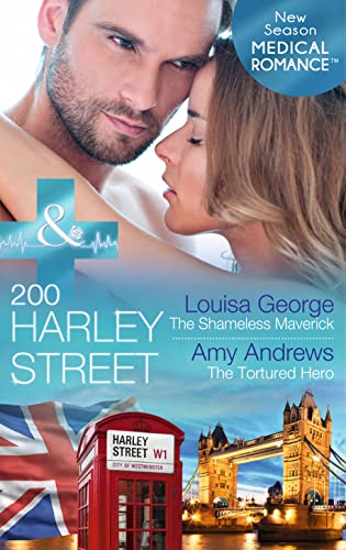 Stock image for 200 Harley Street: The Shameless Maverick: 200 Harley Street: The Shameless Maverick / 200 Harley Street: The Tortured Hero (200 Harley Street, Book 7) (Mills and Boon Medical) for sale by Reuseabook