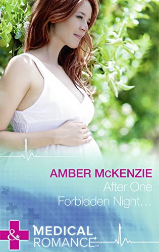 9780263907896: After One Forbidden Night... (Mills & Boon Medical)