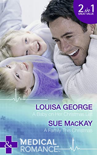 9780263908060: A Baby on Her Christmas List: A Baby on Her Christmas List / A Family This Christmas (Mills & Boon Medical)