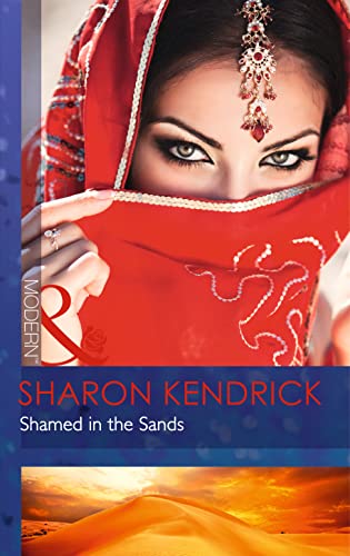 9780263908237: Shamed in the Sands: Book 2 (Desert Men of Qurhah)