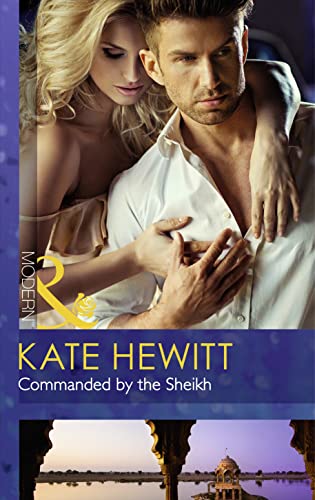 Imagen de archivo de Commanded by the Sheikh: Book 2 (Rivals to the Crown of Kadar) a la venta por WorldofBooks