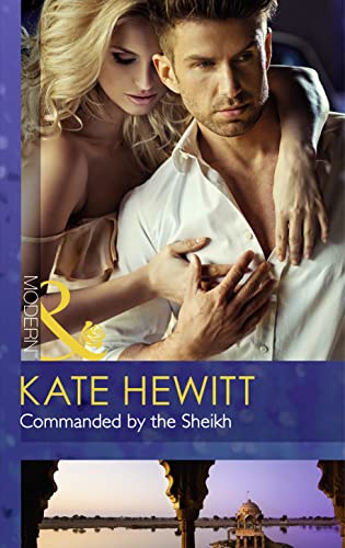 9780263909036: Commanded by the Sheikh: Book 2 (Rivals to the Crown of Kadar)